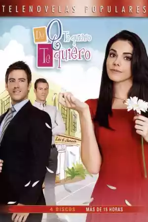 Affiche de la série De que te quiero, te quiero