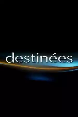 Affiche de la série Destinées