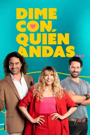 Affiche de la série Dime con quién andas