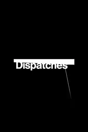 Affiche de la série Dispatches
