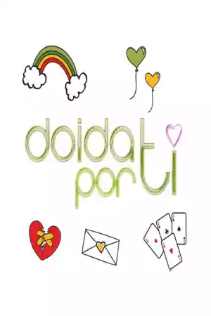 Affiche de la série Doida por Ti