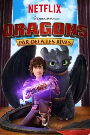 Affiche de la série Dragons : Par delà les rives