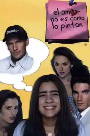 Affiche de la série El amor no es como lo pintan