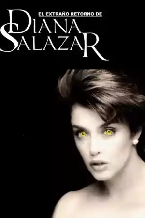 Affiche de la série El extraño retorno de Diana Salazar