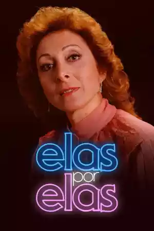 Affiche de la série Elas por Elas
