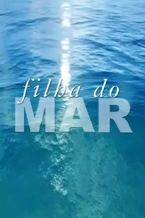 Affiche de la série Filha do Mar
