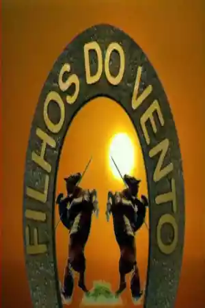 Affiche de la série Filhos do Vento