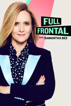 Affiche de la série Full Frontal with Samantha Bee