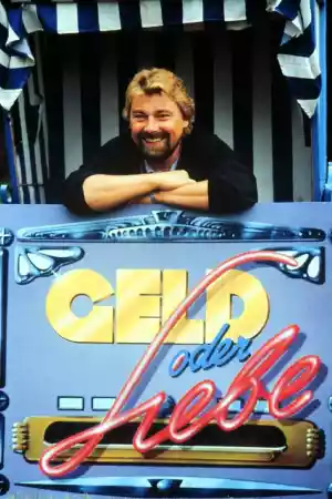Affiche de la série Geld oder Liebe