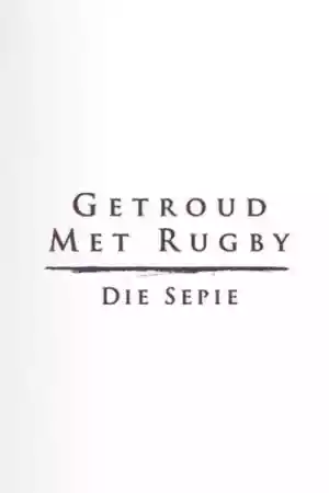 Affiche de la série Getroud met Rugby: Die Sepie