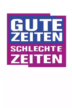 Affiche de la série Gute Zeiten, schlechte Zeiten
