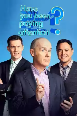 Affiche de la série Have You Been Paying Attention?