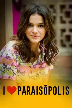Affiche de la série I Love Paraisópolis