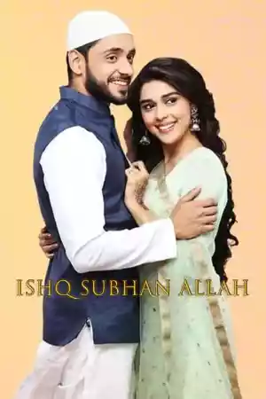 Affiche de la série Ishq Subhan Allah