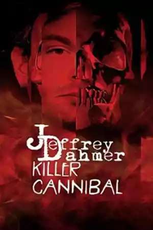 Affiche de la série Jeffrey Dahmer: Killer Cannibal