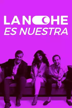 Affiche de la série La noche es nuestra
