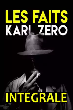 Affiche de la série Les faits Karl Zéro/Les dossiers Karl Zéro
