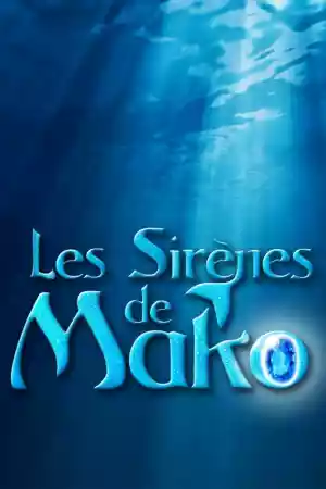 Affiche de la série Les sirènes de Mako