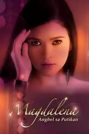 Affiche de la série Magdalena: Anghel sa Putikan