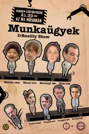 Affiche de la série Munkaügyek - IrReality Show