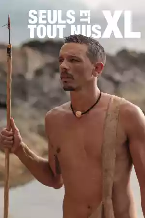 Affiche de la série Naked and Afraid XL - Retour à l'instinct primaire : Restons groupés