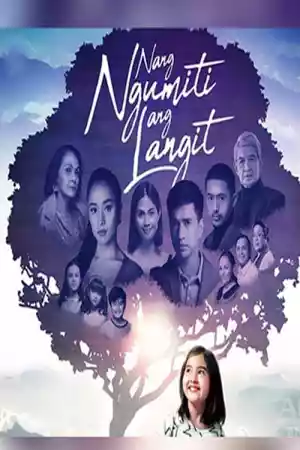 Affiche de la série Nang Ngumiti Ang Langit