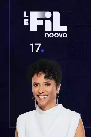 Affiche de la série Noovo Le Fil 17