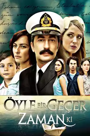 Affiche de la série Öyle Bir Geçer Zaman Ki