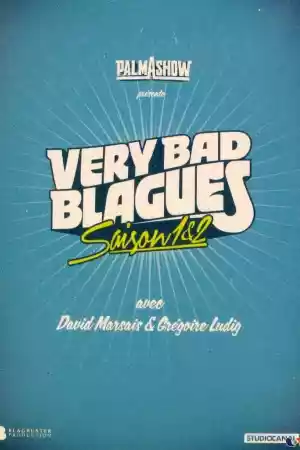 Affiche de la série Palmashow - Very Bad Blagues
