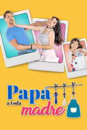 Affiche de la série Papá a Toda Madre