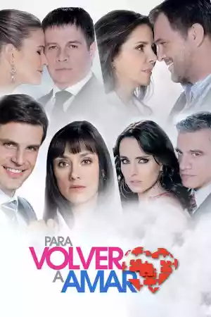 Affiche de la série Para Volver a Amar
