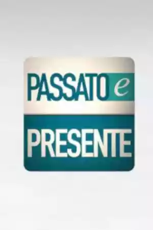 Affiche de la série Passato e presente