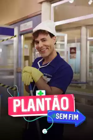 Affiche de la série Plantão Sem Fim