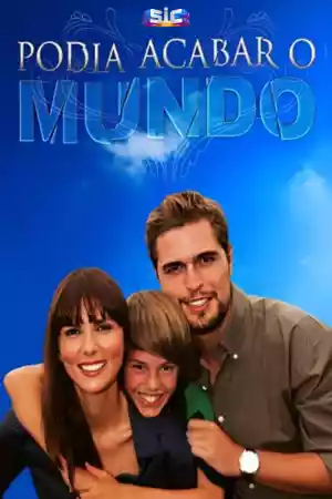 Affiche de la série Podia Acabar o Mundo