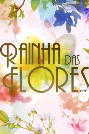 Affiche de la série Rainha das Flores