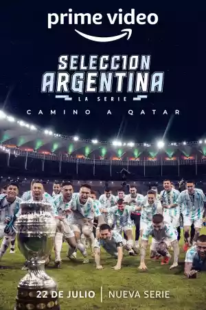 Affiche de la série Selección Argentina, la serie - Camino a Qatar