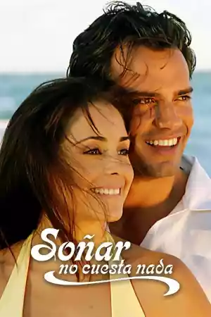Affiche de la série Soñar no Cuesta Nada