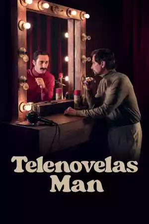 Affiche de la série Telenovelas Man : la télé a changé, lui non