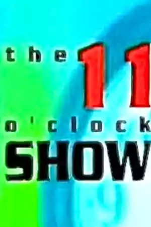Affiche de la série The 11 O'Clock Show