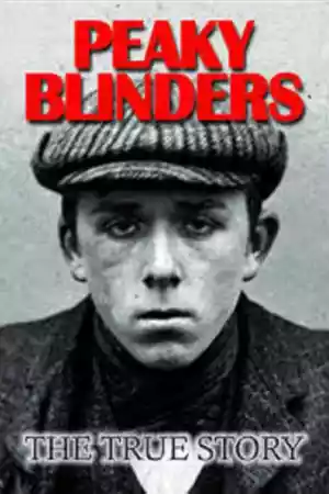 Affiche de la série The Real Peaky Blinders
