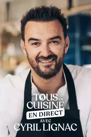 Affiche de la série Tous en cuisine avec Cyril Lignac