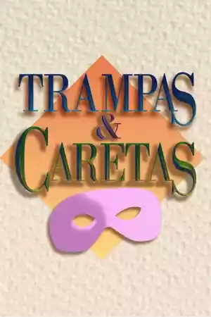 Affiche de la série Trampas y caretas