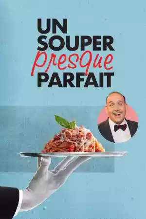 Affiche de la série Un souper presque parfait